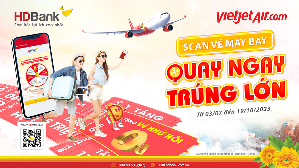 Cơ hội bay Vietjet Air 0 đồng cùng hàng ngàn giải thưởng với HDBank 